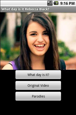 Image comment Rebecca Black's Friday on Android via What Day Is It Rebecca 